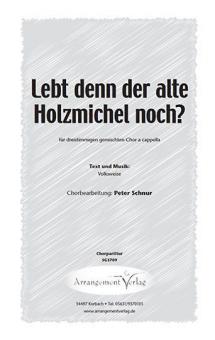 Lebt denn der alte Holzmichel noch? 