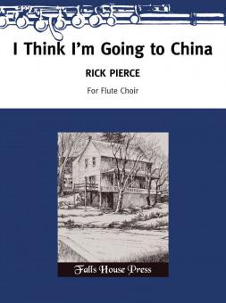 I Think I'm Going To China 