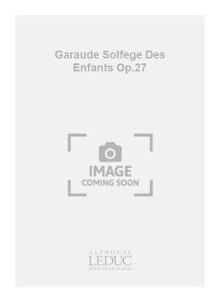 Solfeges des Enfants Op. 27 