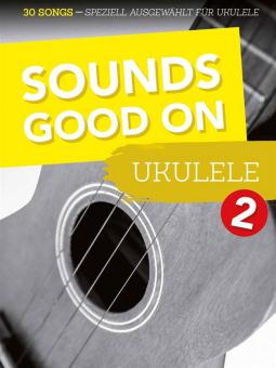 Sounds Good on Ukulele 2 