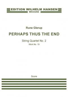 String Quartet No.2 - Perhaps Thus The End 