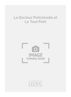 Docteur Polichinelle Le Tout Petit Petit Poucet 