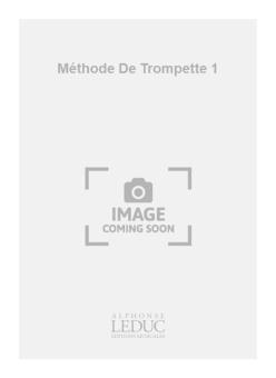 Methode De Trompette Vol. 1 