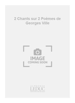 2 Chants Sur Deux Poemes 