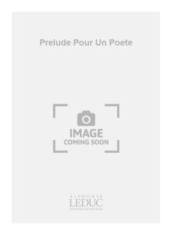 Prelude pour Un Poete 