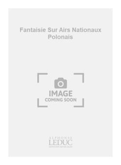 Fantaisie Sur Airs Nationaux 