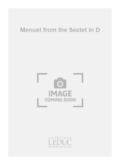 Sextuor en Re: Menuet 