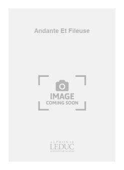 Andante et Fileuse 