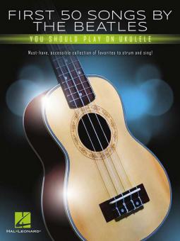 First 50 Songs by the Beatles You Should Play on Ukulele 