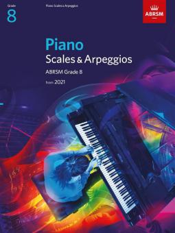 Piano Scales & Arpeggios from 2021 - Grade 8 
