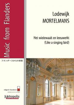 Het wielewaalt en leeuwerkt (Like a Singing Bird) 