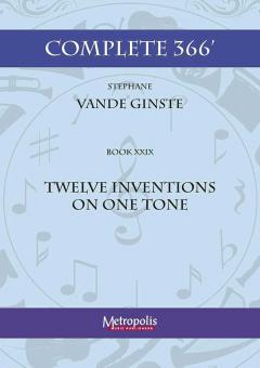 Complete 366' Book XXIX 12 Inventions on one tone 