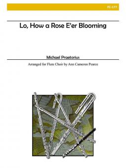 Lo, How a Rose E'er Blooming 