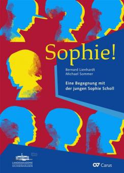 Sophie! Eine Begegnung mit der jungen Sophie Scholl 