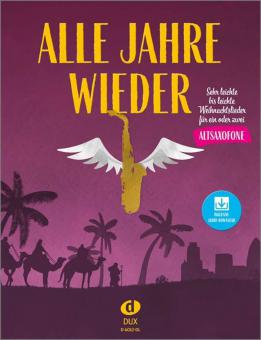 Alle Jahre wieder - Altsaxophon mit Audio-Download 
