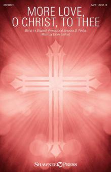 More Love, O Christ, to Thee Standard