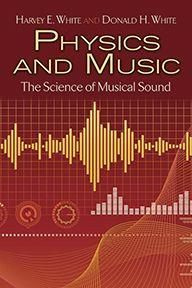 Physics and Music: The Science of Musical Sound 