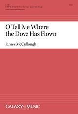 O Tell Me Where the Dove Has Flown 