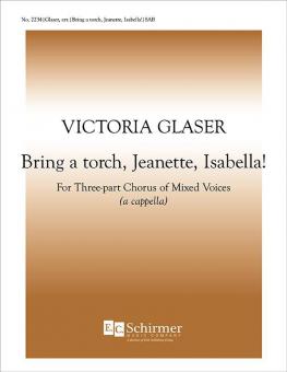 Bring a Torch, Jeannette, Isabella! 