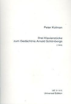 3 Klavierstücke zum Gedächtnis Arnold Schönbergs 