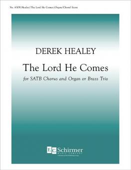 The Lord, He Comes 