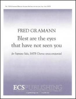 Blest are the eyes that have not seen you 