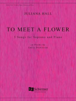 To Meet a Flower 