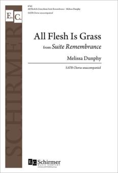 All Flesh Is Grass from Suite Remembrance 
