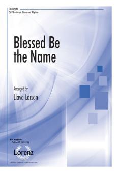 Blessed Be The Name 