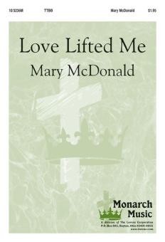 Love Lifted Me 