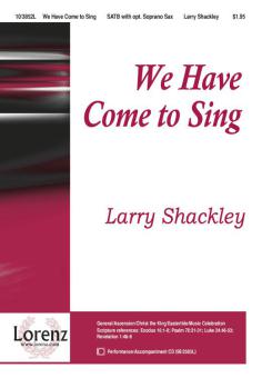 We Have Come To Sing 