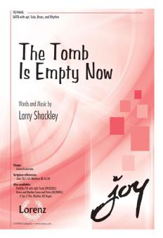 The Tomb Is Empty Now 