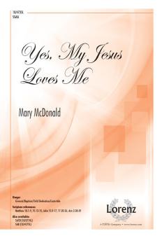 Yes, My Jesus Loves Me 
