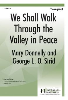 We Shall Walk Through The Valley In Peace 