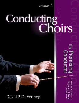 Conducting Choirs, Vol. 1 