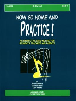 Now Go Home and Practice Book 2 Clarinet 