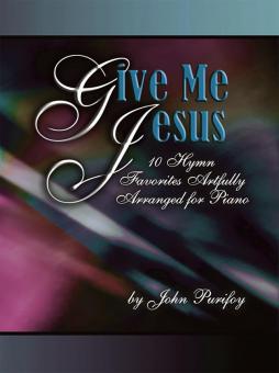 Give Me Jesus 