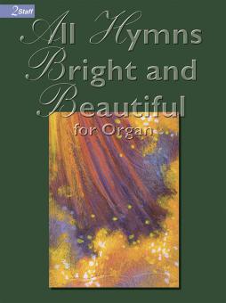 All Hymns Bright and Beautiful 