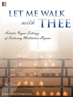 Let Me Walk With Thee 