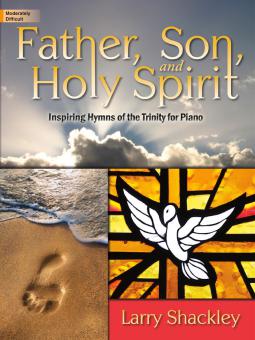 Father, Son, and Holy Spirit 