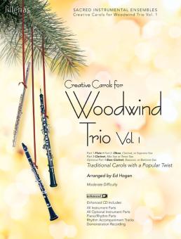 Creative Carols For Woodwind Trio, Vol. 1 