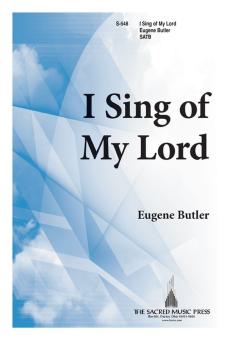 I Sing Of My Lord 