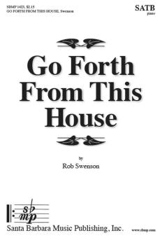Go Forth From This House 