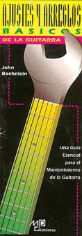 Ajustes y Arreglos Basicos de la Guitarra 