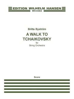 A Walk To Tchaikovsky 