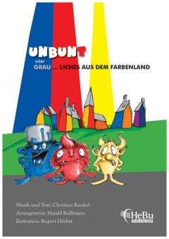 Unbunt oder Grau ... liches aus dem Farbenland 