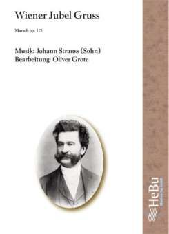 Wiener Jubel Gruss Marsch op. 115 