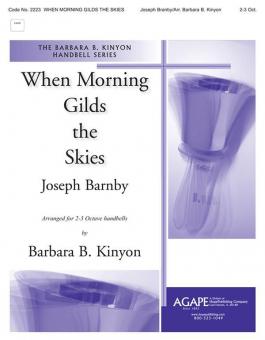 When Morning Gilds the Skies 