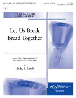 Let Us Break Bread Together 