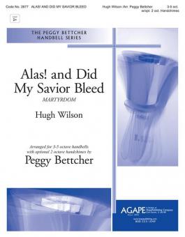 Alas! and Did My Savior Bleed 